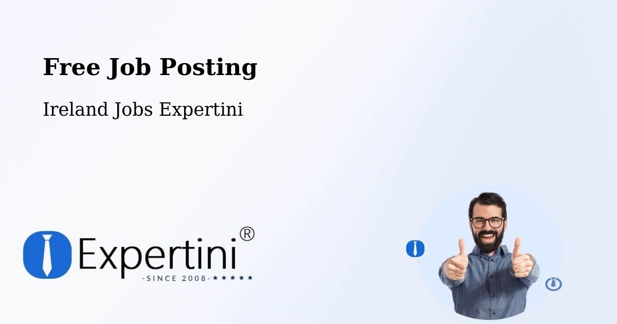 Unlimited Free Job Posting - Ireland Jobs Expertini