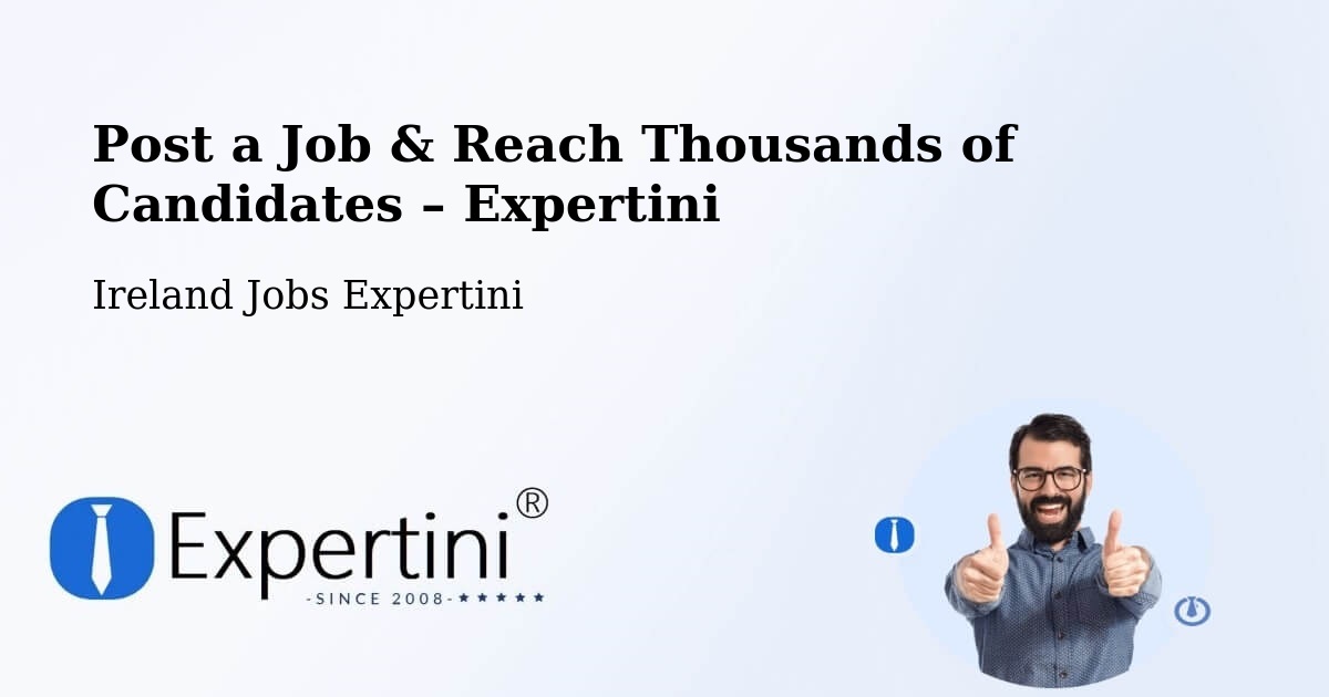 Post a Job in Portlaoise – Hire the Right Talent - Portlaoise, Ireland Jobs Expertini