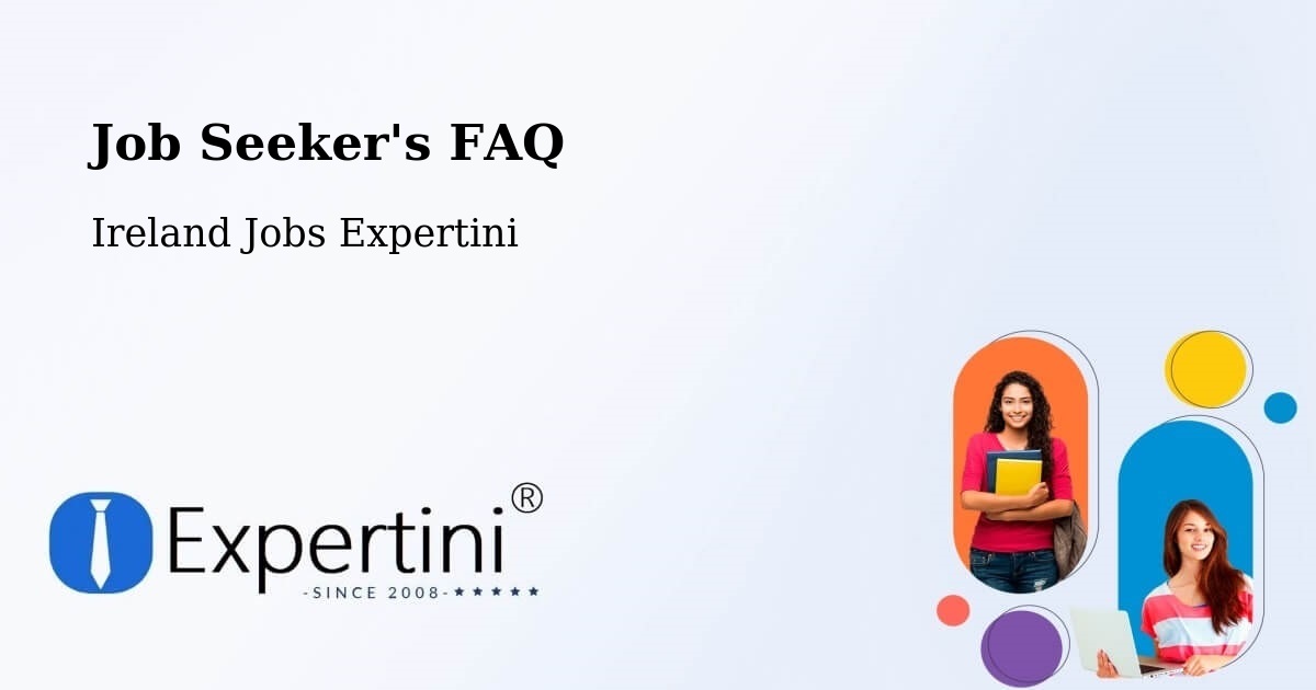 Job Seeker FAQ – Portlaoise - Ireland Jobs Expertini