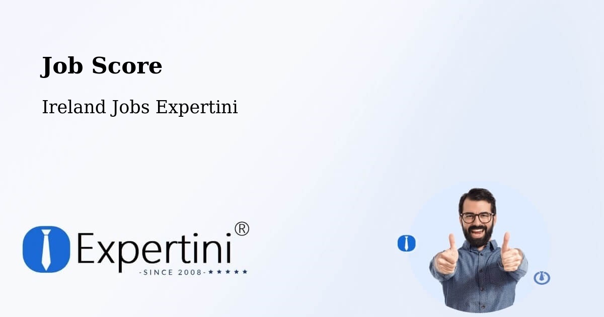 Job Score & Job Description Score Tool – Portlaoise - Ireland Jobs Expertini